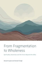 From Fragmentation to Wholeness