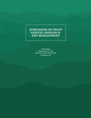 Symposium on Trout Habitat, Research, and Management