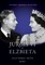 Jurgis VI ir Elžbieta. Santuoka, išgelbėjusi monarchiją