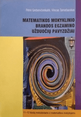 Matematikos mokyklinio brandos egzamino užduočių pavyzdžiai. Pavyzdinės užduotys su atsakymais