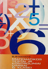 Matematikos testai ir kontroliniai darbai 6 klasei