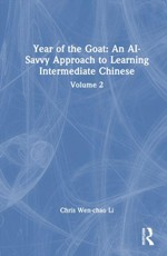 Year of the Goat: An AI-Savvy Approach to Learning Intermediate Chinese
