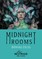 Midnight Rooms (Nomad Edition)