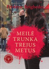 Meilė trunka trejus metus