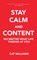 Williams, C: Stay Calm and Content
