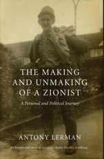 The Making and Unmaking of a Zionist