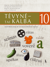 Tėvynė – tai kalba. Kontroliniai ir savikontrolės testai 10 klasei