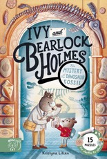 The Mystery of the Dinosaur Fossil (Ivy and Bearlock 2)