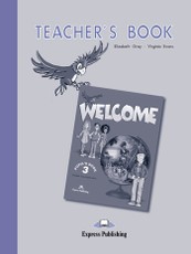 Welcome 3. Teacher's book. Mokytojo knyga