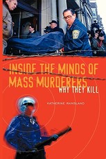 Inside the Minds of Mass Murderers