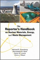 The Reporter's Handbook on Nuclear Materials, Energy & Waste Management