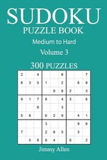 300 Medium to Hard Sudoku Puzzle Book