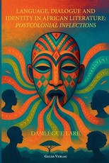 Language, Dialogue and Identity in African Literature