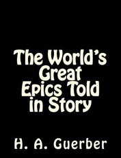 The World's Great Epics Told in Story