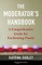 The Moderator's Handbook