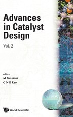 Advances in Catalyst Design, Vol 2: Proceedings of the 2nd Workshop on Catalyst Design