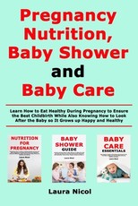 Pregnancy Nutririon, Baby Shower and Baby Care