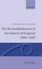 The Re-Establishment of the Church of England 1660 -1663