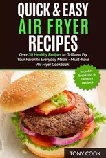 Quick & Easy Air Fryer Recipes