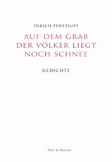 Auf dem Grab der Völker liegt noch Schnee