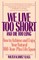 We Live Too Short and Die Too Long