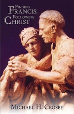 Finding Francis, Following Christ