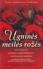 Ugninės meilės rožės