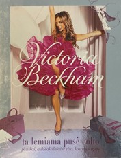 Victoria Beckham. Ta lemiama pusė colio