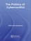 The Politics of Cyberconflict