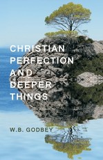 Christian Perfection and Deeper Things