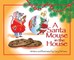 A Santa Mouse in the House