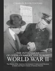 The Internment of German-Americans during World War II