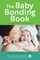 The Baby Bonding Book