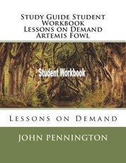 Study Guide Student Workbook Lessons on Demand Artemis Fowl