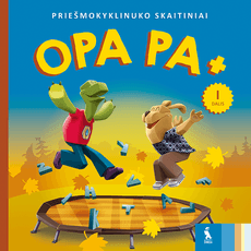 OPA PA +. Priešmokyklinuko skaitiniai. I dalis
