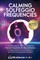 Calming Solfeggio Frequencies