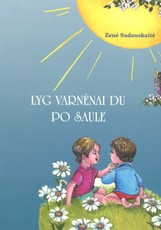 Lyg varnėnai du po saule