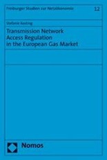 Transmission Network Access Regulation in the European Gas Market