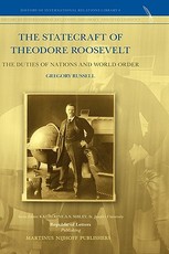 The Statecraft of Theodore Roosevelt