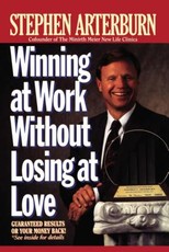 Winning at Work Without Losing at Love