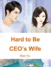 Hard to Be CEO's Wife