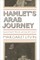 Hamlet's Arab Journey