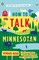 How to Talk Minnesotan