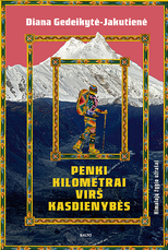 Penki kilometrai virš kasdienybės