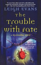 The Trouble with Fate