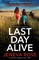 Last Day Alive