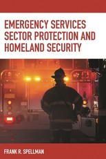 Emergency Services Sector Protection and Homeland Security