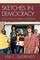 Sketches in Democracy