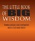 The Little Book of BIG Wisdom