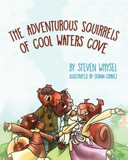 The Adventurous Squirrels of Cool Waters Cove
